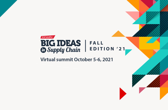 Big Ideas in Supply Chain Fall Edition '21 – Now available on-demand!