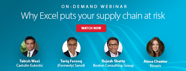 Teal banner reading, "On-demand webinar: Why Excel puts your supply chain at risk." Beneath this headline, there are four portraits of speakers: Tabish Wani of Castolin Eutectic, Tariq Farooq formerly of Sanofi, Rajesh Shetty of Boston Consulting Group and Alexa Cheater of Kinaxis.
